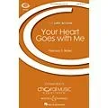 Boosey and Hawkes Your Heart Goes with Me (CME Latin Accents) SATB composed by Francisco J. Núñez Standard