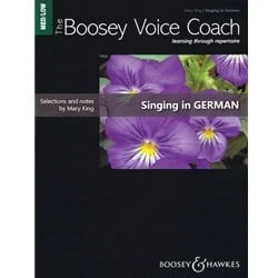 Boosey Voice Coach: Singing in German – Medium/Low Voice Edition