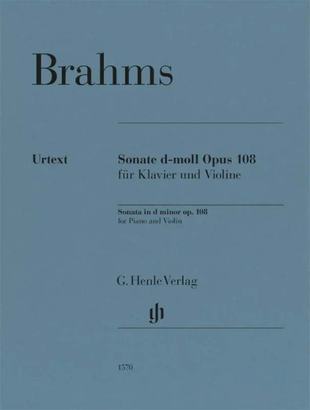 Brahms: Violin Sonata No. 3 in D Minor, Op. 108
