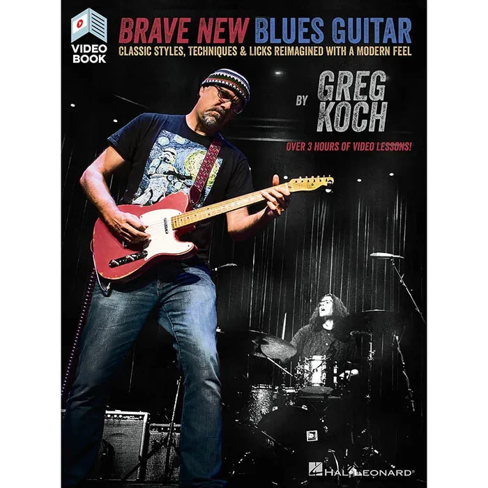 Brave New Blues Guitar – Classic Styles, Techniques & Licks Reimagined with a Modern Feel
