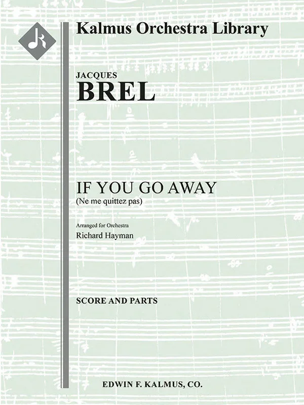 Brel: If You Go Away (Ne me quitte pas) (arr. for orchestra)