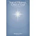 Brookfield Star of Heaven, Child of God SATB arranged by Brad Nix Standard