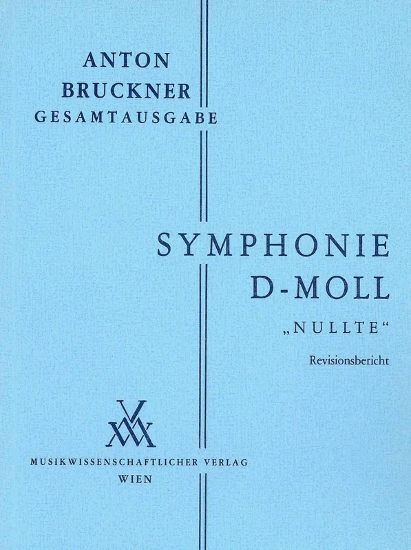 Bruckner: Symphony in D Minor, WAB 100