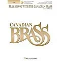 Canadian Brass Play Along with The Canadian Brass Brass Softcover Audio Online by The Canadian Brass Composed by Various Standard