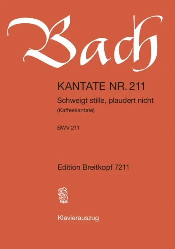 Cantata No 211 Schweigt Stille Plaudert Nicht