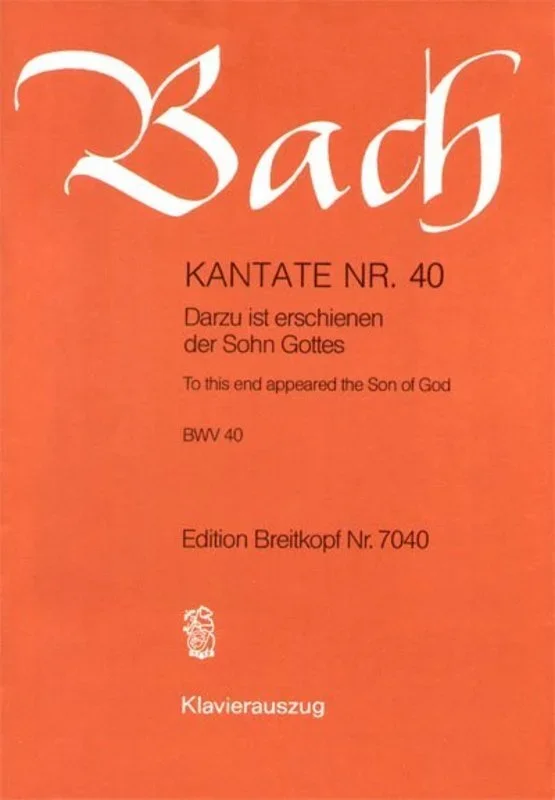 Cantata No 40 Dazu Ist Erschienen Der Sohn Gotte