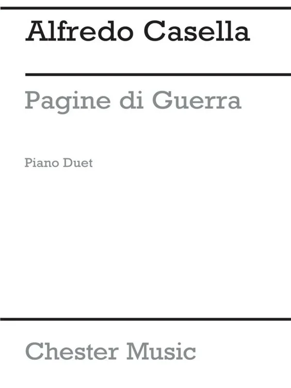Casella – Pagine Di Guerra Op 27 Piano Duet