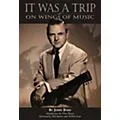 Centerstream Publishing It Was a Trip, On Wings of Music – Jerry Byrd Book Standard