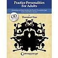 Centerstream Publishing Practice Personalities for Adults Reference Series Softcover with CD Written by Thornton Cline Standard