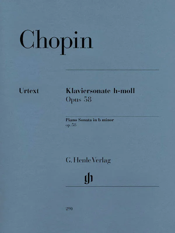 Chopin: Piano Sonata No. 3 in B Minor, Op. 58