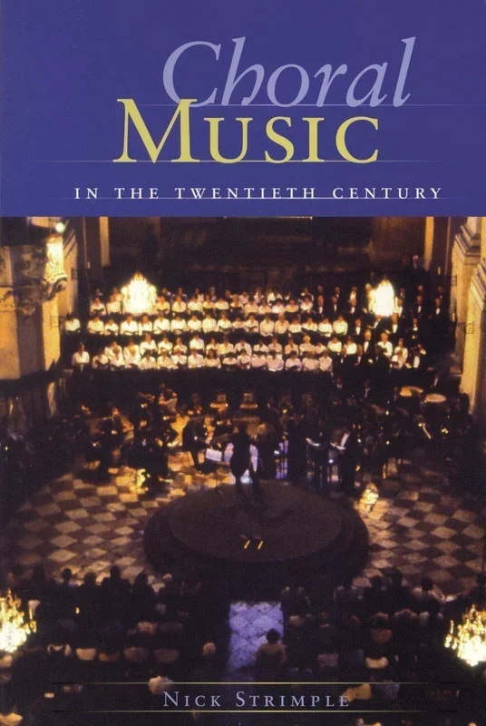 Choral Music In The Twentieth Century (Softcover Book)