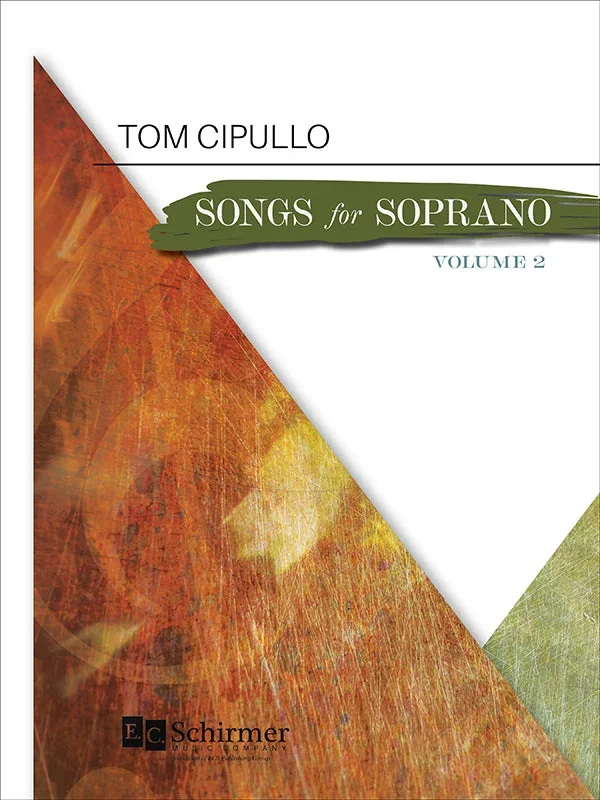 Cipullo: Songs for Soprano – Volume 2
