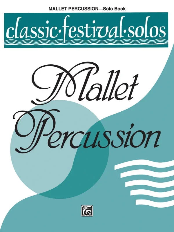 Classic Festival Solos – Mallet Percussion – Volume 1