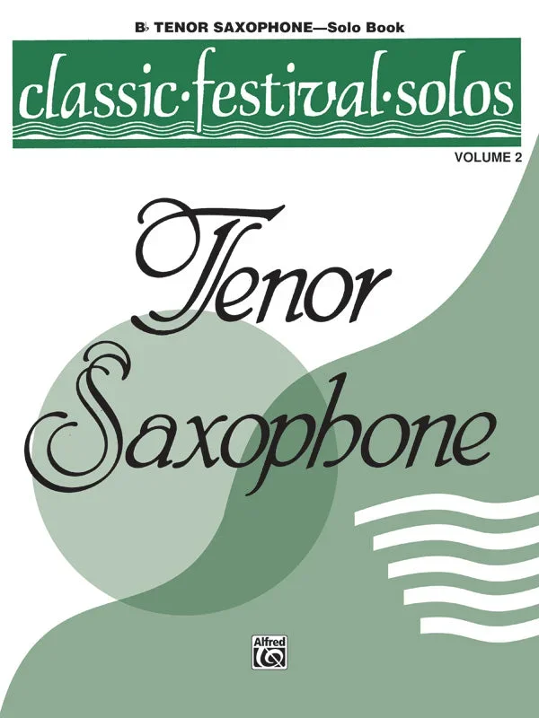 Classic Festival Solos – Tenor Saxophone – Volume 2