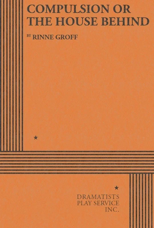 Compulsion Or The House Behind (Play) Book