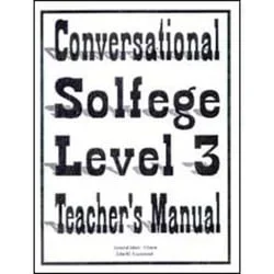Conversational Solfege, Level 3 – Teacher