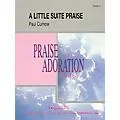Curnow Music A Little Suite Praise (Grade 2 – Score Only) Concert Band Level 2 Composed by Paul Curnow Standard