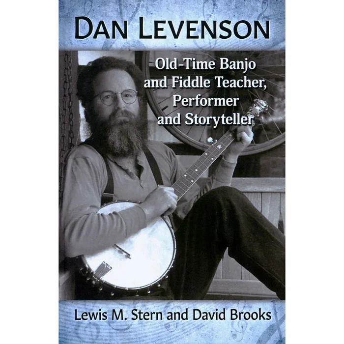 Dan Levenson – Old Time Banjo and Fiddle Teacher, Performer and Storyteller