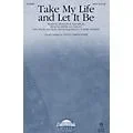 Daybreak Music Take My Life and Let It Be SATB by Tommy Walker arranged by Keith Christopher Standard
