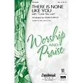 Daybreak Music There Is None Like You with I Love You Lord SSA arranged by John Purifoy Standard