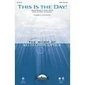 Daybreak Music This Is the Day! CHOIRTRAX CD Composed by Keith Christopher Standard