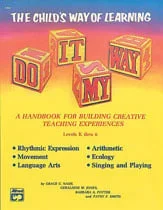 Do It My Way: The Child’s Way of Learning