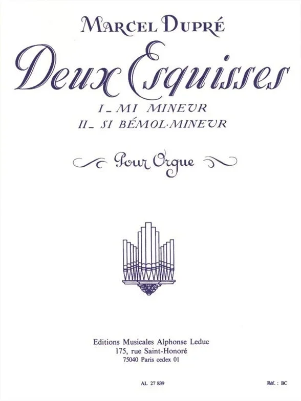 Dupré: 2 Esquisses, Op. 41, Nos. 2 & 3