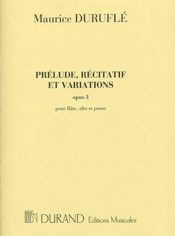Duruflé: Prélude, Récitatif et variations, Op. 3