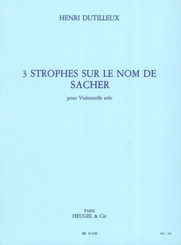 Dutilleux: 3 strophes sur le nom de Sacher