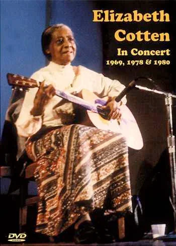 DVD – Elizabeth Cotten: In Concert 1969, 1978 & 1980