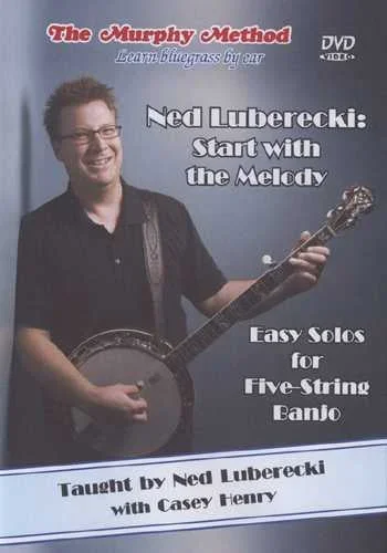 DVD – Ned Luberecki: Start with the Melody – Easy Solos for Five-String Banjo