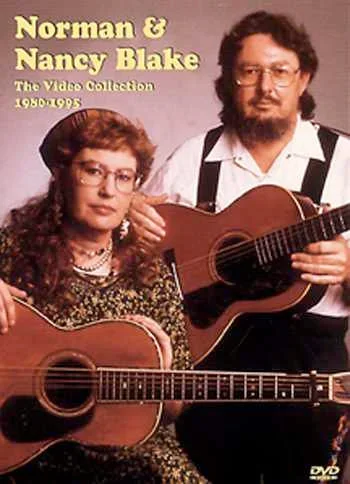 DVD – Norman & Nancy Blake: The Video Collection 1980-1995