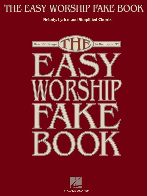 Easy Worship Fake Book 100 Songs In Key Of C (Softcover Book)