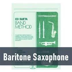 Ed Sueta Band Method – Baritone Saxophone (Book 2)