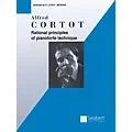 Editions Salabert Rational Principles of Piano Technique (Piano Technique) Piano Method Series Composed by Alfred Cortot Standard