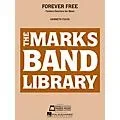 Edward B. Marks Music Company Forever Free (Fanfare-Overture for Band) Concert Band Level 4 Composed by Kenneth Fuchs Standard