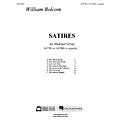 Edward B. Marks Music Company Satires (SATB Madrigal Group A Cappella) SATTB A CAPPELLA Composed by William Bolcom Standard