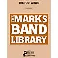 Edward B. Marks Music Company The Four Winds Concert Band Level 4 Composed by Evan Hause Standard
