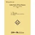 Edward B. Marks Music Company William Bolcom – Little Suite of Four Dances E.B. Marks Series Composed by William Bolcom Standard