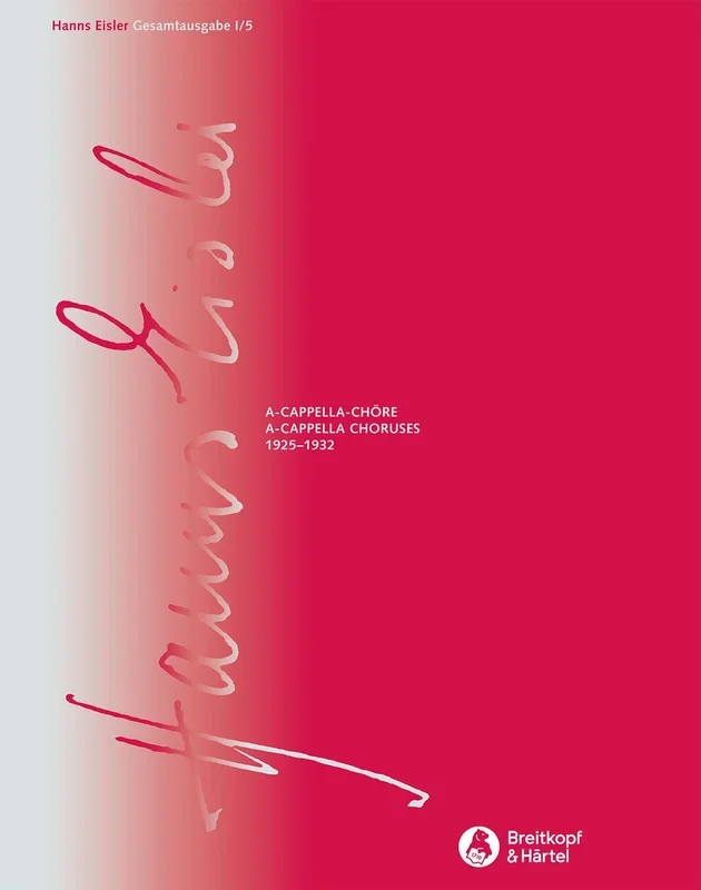 Eisler: A cappella Choruses 1925-1932