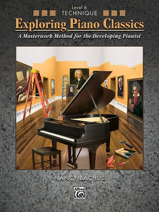 Exploring Piano Classics: Technique, Level 6