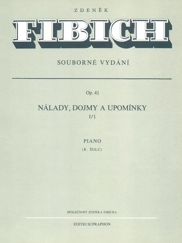Fibich: Moods, Impressions and Souvenirs, Op. 41