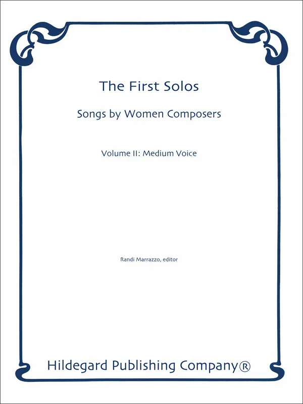 First Solos: Songs by Women Composers – Volume 2 (Medium Voice)