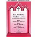 Fred Bock Music See Amid the Winter’s Snow SATB a cappella arranged by Dale Grotenhuis Standard