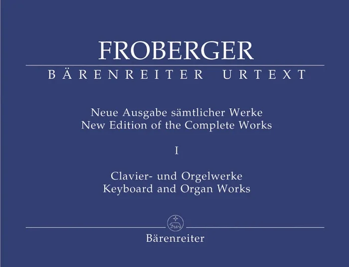 Froberger: Complete Keyboard & Organ Works – Vol.I: Libro Secondo (1649)