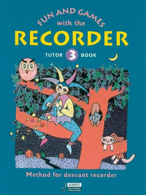 Fun and Games with the Recorder – Descant Tutor Book 3