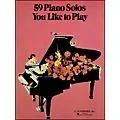 G. Schirmer 59 Piano Solos You Like To Play Standard