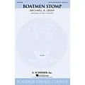 G. Schirmer Boatmen Stomp SATB arranged by Emily Crocker Standard