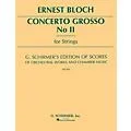G. Schirmer Concerto Grosso No. 2 (Study Score No. 64) Study Score Series Composed by Ernst Bloch Standard