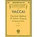 G. Schirmer Practical Method Of Italian Singing for Soprano Or Tenor Voice By Vaccai Standard